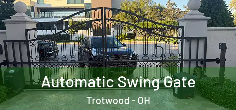  Automatic Swing Gate Trotwood - OH