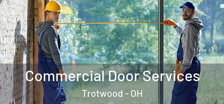  Commercial Door Services Trotwood - OH