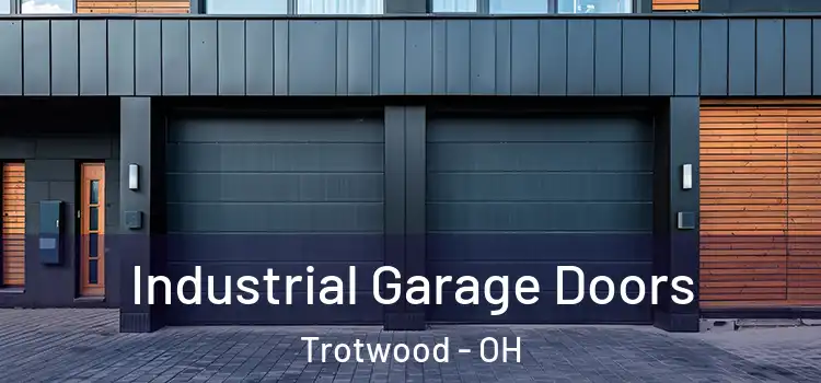  Industrial Garage Doors Trotwood - OH