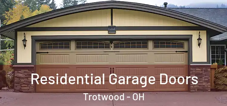  Residential Garage Doors Trotwood - OH