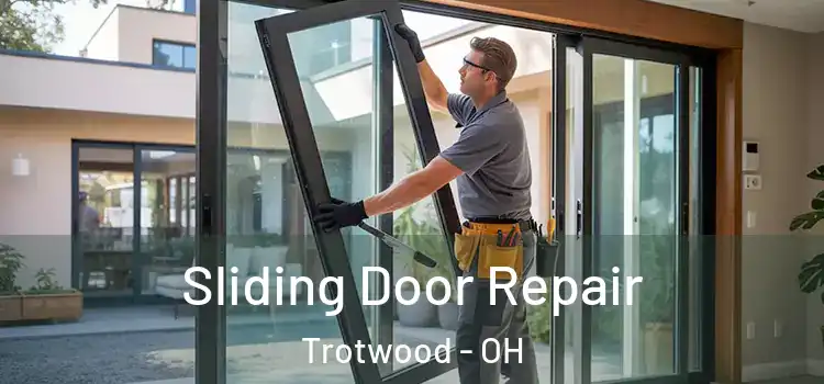  Sliding Door Repair Trotwood - OH